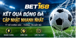 Kết quả bóng đá BET168 cập nhật tỷ số nhanh chóng
